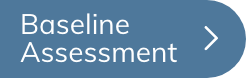 Baseline Assessment trigger button